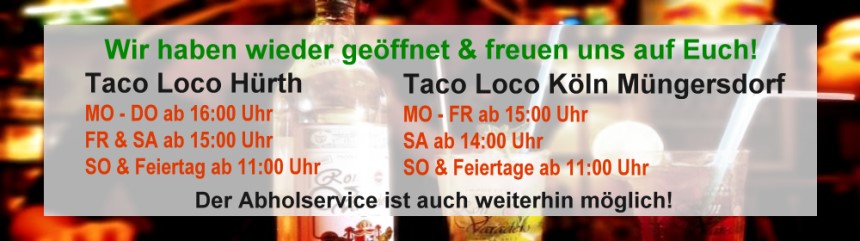 Taco Loco wieder offen und Abholung weiterhin