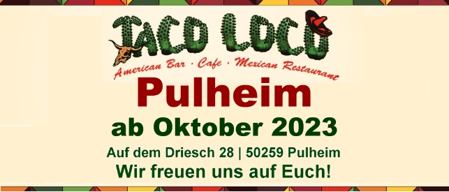 Taco Loco Pulheim - Neueröffnung