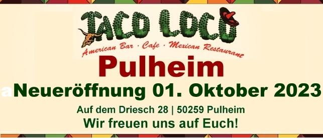 Taco Loco Pulheim - Neueröffnung